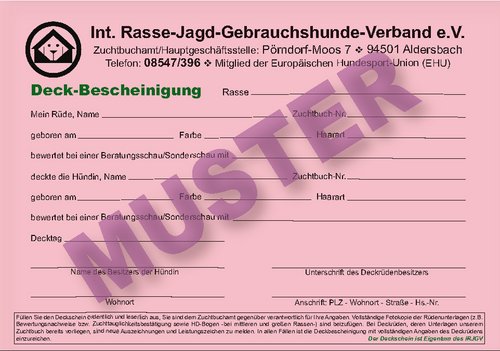Welpenregistrierung ist nur möglich, mit Vorlage des -durch den Deckrüdenhalter ORIGINAL unterzeichneten- Deckscheins. Kopien, Scans usw., oder Veränderungen in den Angaben sowie Unterzeichnungen von Lebensgefährten „i.A.“ werden NICHT akzeptiert. Foto:©IRJGV Welpenregistrierung ist nur möglich, mit Vorlage des -durch den Deckrüdenhalter ORIGINAL unterzeichneten- Deckscheins. Kopien, Scans usw., oder Veränderungen in den Angaben sowie Unterzeichnungen von Lebensgefährten „i.A.“ werden NICHT akzeptiert. Foto:©IRJGV